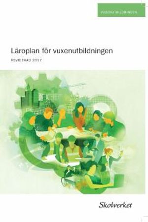 Läroplan för vuxenutbildningen. Reviderad 2017