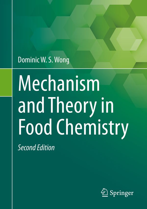 Mechanism and Theory in Food Chemistry, Second Edition | 2:a upplagan
