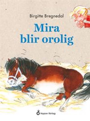 Mira blir orolig | 1:a upplagan