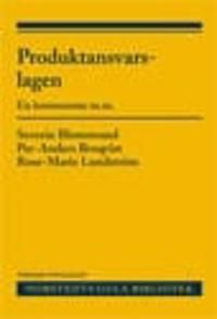 Produktansvarslagen : en kommentar m.m. | 3:e upplagan