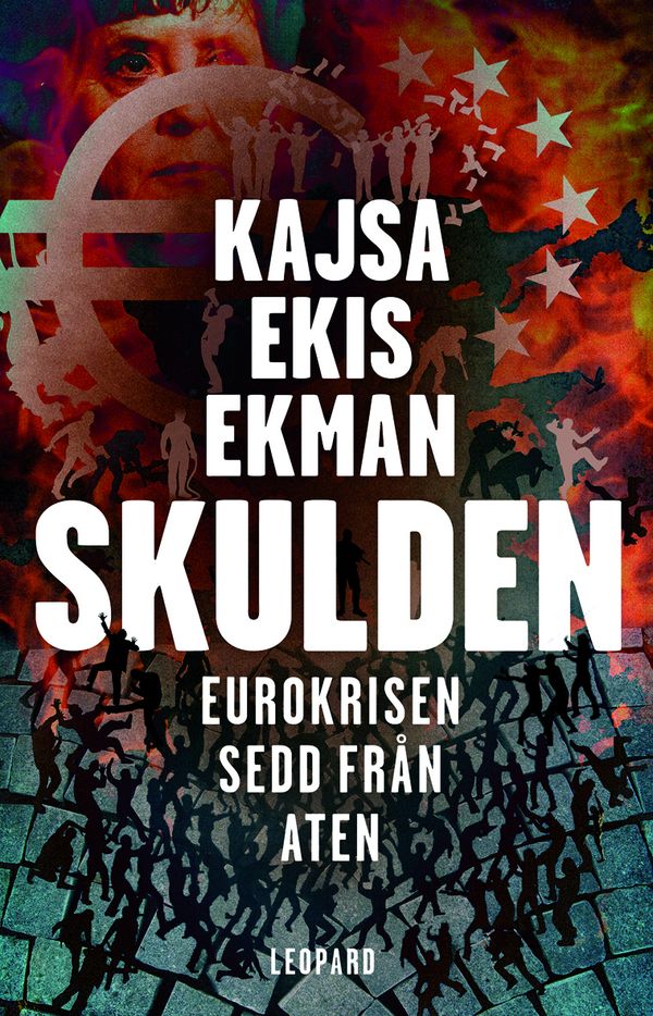 Skulden : Eurokrisen sedd från Aten | 1:a upplagan