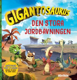 Gigantosaurus- Den stora jordbävningen