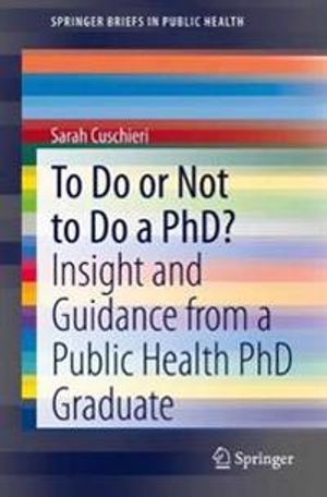 To Do or Not to Do a PhD? | 1:a upplagan