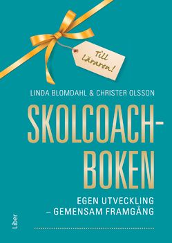 Skolcoachboken - Egen utveckling – gemensam framgång | 1:a upplagan