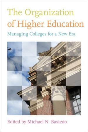 Organization of higher education - managing colleges for a new era