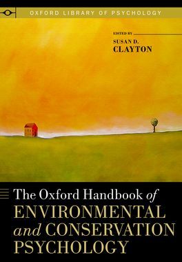 The Oxford Handbook of Environmental and Conservation Psychology | 1:a upplagan