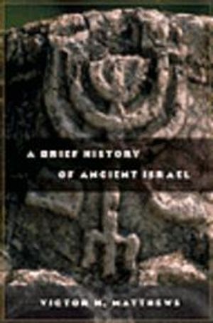 A Brief History of Ancient Israel