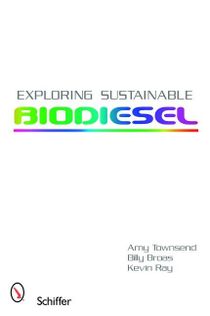 Exploring Sustainable Biodiesel