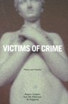 Victims of Crime ? Theory and Practice