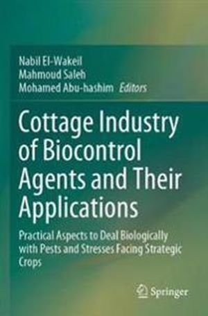 Cottage Industry of Biocontrol Agents and Their Applications | 1:a upplagan