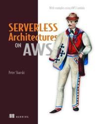 Serverless Architectures on AWS | 0:e upplagan