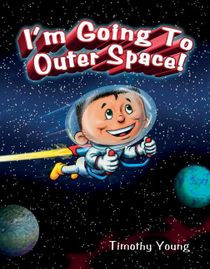 I'M Going To Outer Space!