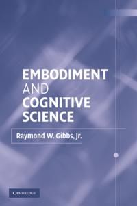 Embodiment and Cognitive Science | 0:e upplagan