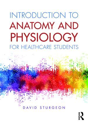 Introduction to Anatomy and Physiology for Healthcare Students | 1:a upplagan