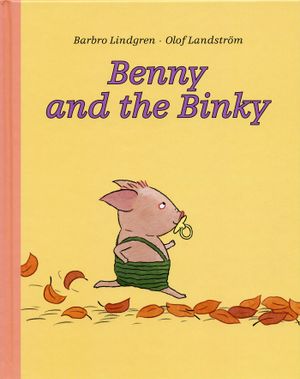 Benny and the Binky | 1:a upplagan