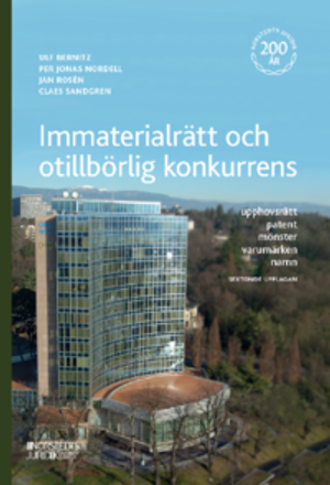 Immaterialrätt och otillbörlig konkurrens : upphovsrätt-patent - mönster - | 16:e upplagan