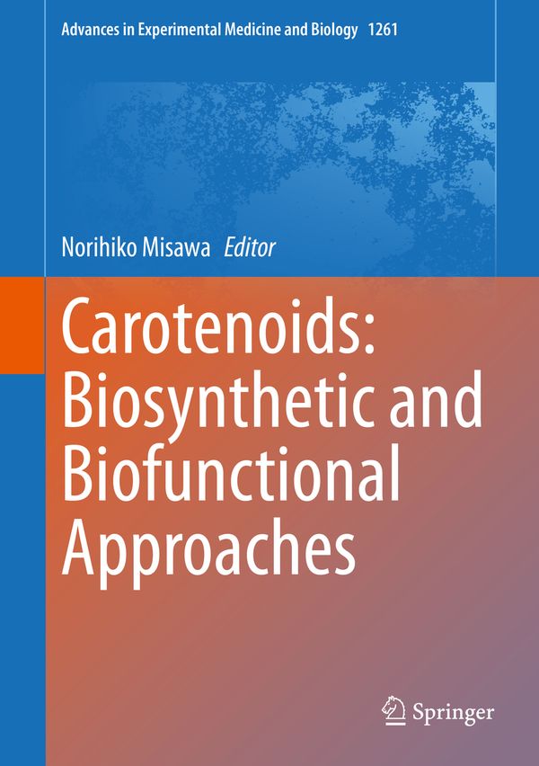 Carotenoids: Biosynthetic and Biofunctional Approaches | 1:a upplagan