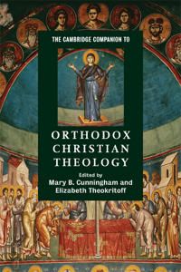 The Cambridge Companion to Orthodox Christian Theology | 1:a upplagan