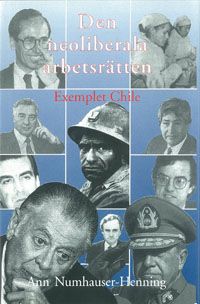 Den neoliberala arbetsrätten exemplet Chile | 0:e upplagan