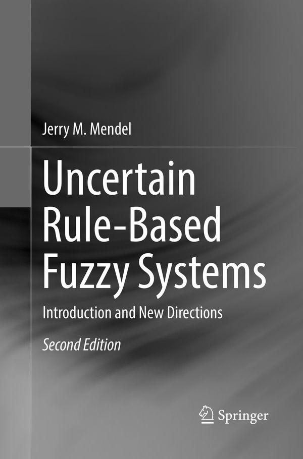 Uncertain Rule-Based Fuzzy Systems | 2:a upplagan
