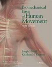 Biomechanical Basis of Human Movement