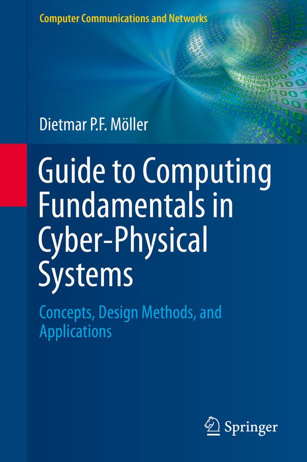 Guide to Computing Fundamentals in Cyber-Physical Systems | 1:a upplagan