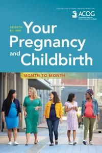 Your Pregnancy and Childbirth | 0:e upplagan
