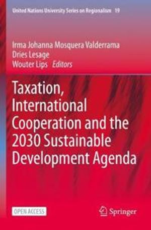 Taxation, International Cooperation and the 2030 Sustainable Development Agenda | 1:a upplagan