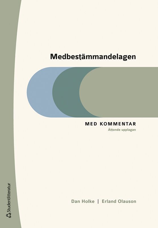 Medbestämmandelagen - Med kommentar | 8:e upplagan