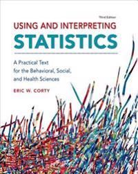 Using and Interpreting Statistics | 3:e upplagan
