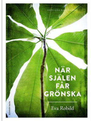 När själen får grönska