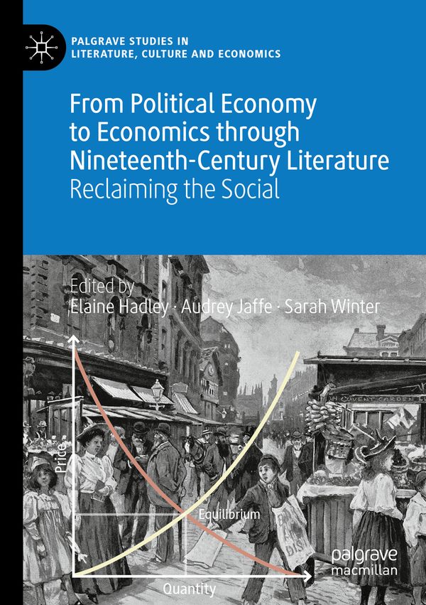 From Political Economy to Economics through Nineteenth-Century Literature | 1:a upplagan