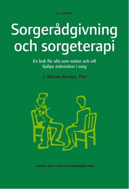 Sorgerådgivning och sorgeterapi : en bok för alla som möter och vill hjälpa människor i sorg | 3:e upplagan