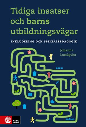 Tidiga insatser och barns utbildningsvägar | 1:a upplagan