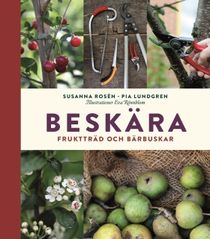 Beskära - fruktträd och bärbuskar