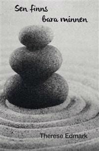 Sen finns bara minnen | 1:a upplagan