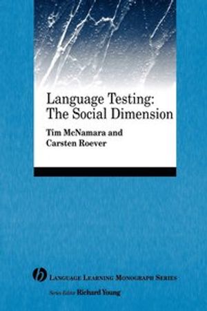 Language Testing: The Social Dimension