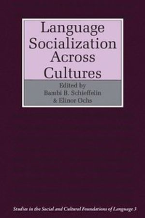 Language Socialization Across Cultures