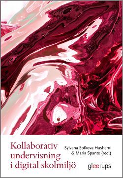 Kollaborativ undervisning i digital skolmiljö | 1:a upplagan