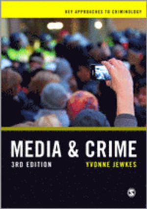 Media and Crime | 3:e upplagan