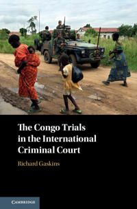 The Congo Trials in the International Criminal Court | 0:e upplagan