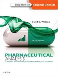 Pharmaceutical analysis - a textbook for pharmacy students and pharmaceutic