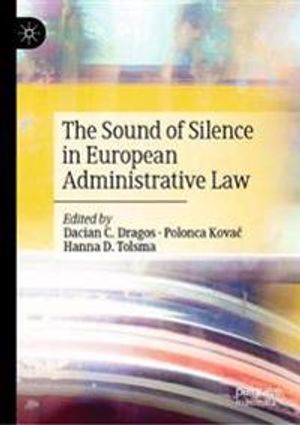 The Sound of Silence in European Administrative Law | 1:a upplagan