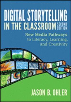 Digital Storytelling in the Classroom