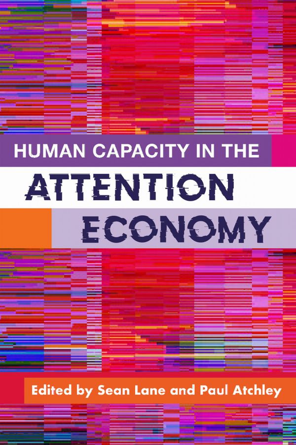 Human Capacity in the Attention Economy | 0:e upplagan