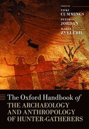 The Oxford Handbook of the Archaeology and Anthropology of Hunter-Gatherers