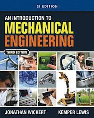 An Introduction To Mechanical Engineering | 3:e upplagan