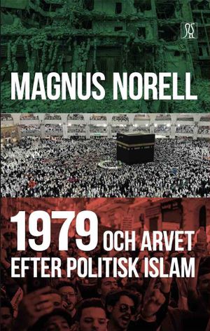 1979 och arvet efter politisk islam | 1:a upplagan