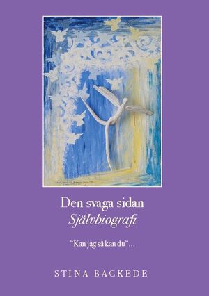 Den svaga sidan : "kan jag så kan du" | 1:a upplagan