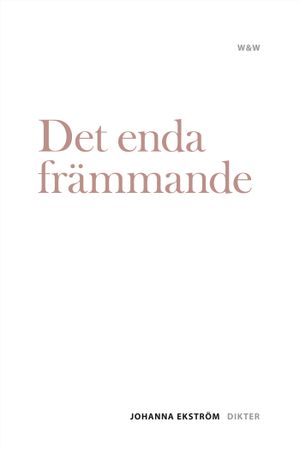 Det enda främmande